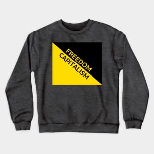 Anarcho-Capitalism Flag - Capitalism is Freedom Crewneck Sweatshirt